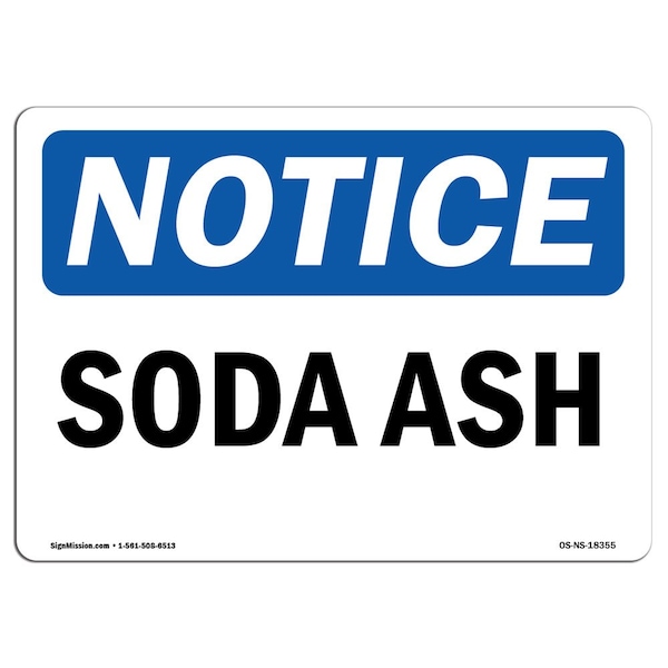 Safety Sign, OSHA Notice, 3.5" Height, Soda Ash Sign, Landscape, 10PK
